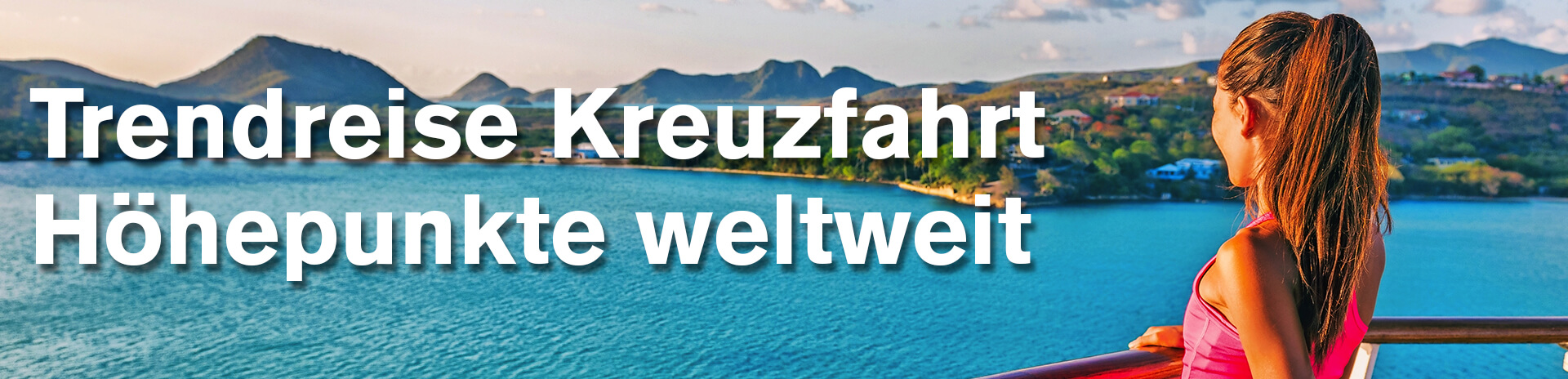 Trendreise Kreuzfahrt