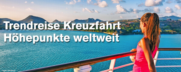 Trendreise Kreuzfahrt